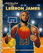 LeBron James: A Little Golden Book Biography Hardcover Book